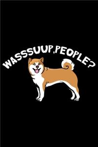 Wasssuup, People?