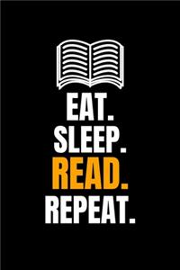 Eat. Sleep. Read. Repeat.