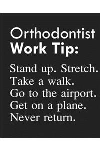 Orthodontist Work Tip