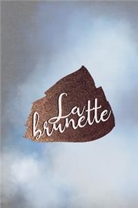 La Brunette
