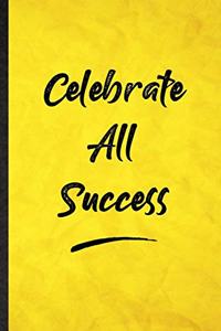 Celebrate All Success