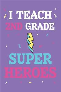 I Teach 2nd Grade Super Heroes