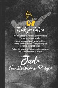 Judo Humble Warrior Prayer