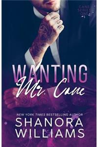 Wanting Mr. Cane