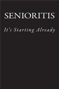 Senioritis It's Starting Already