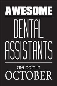 Awesome Dental Assistants Are Born In October