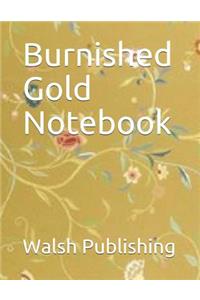 Burnished Gold Notebook