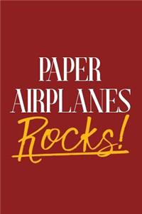 Paper Airplanes Rocks!