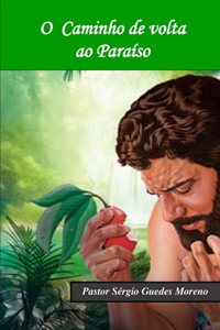 O Caminho de volta ao paraíso