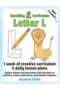Hatchling Curriculum Letter L