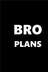 2019 Weekly Planner For Men Bro Plans White Font Black Design 134 Pages