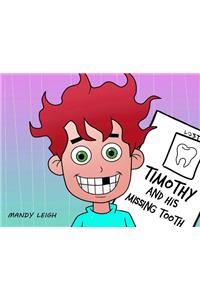 Timothy and His Missing Tooth