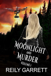 Moonlight and Murder volume 1: Action-packed romantic mystery thrillers