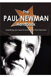 The Paul Newman Handbook - Everything You Need to Know about Paul Newman