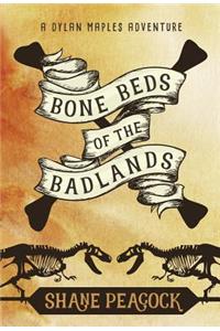 Bone Beds of the Badlands