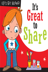 Let's Get Along: It's Great to Share