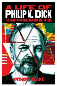 Life of Philip K. Dick