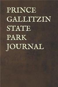 Prince Gallitzin State Park Journal: Blank Lined Journal for Pennsylvania Camping, Hiking, Fishing, Hunting, Kayaking, and All Other Outdoor Activities