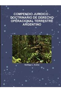 Compendio Juridico -Doctrinario de Derecho Operacional Terrestre Argentino