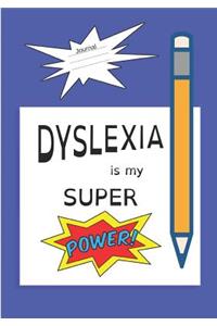 Dyslexia Is My Super Power