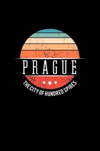 Prague the City of Hundred Spires