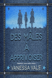 Des Mâles À Apprivoiser