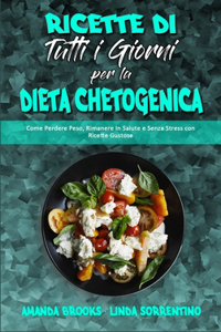 Ricette Di Tutti i Giorni per la Dieta Chetogenica