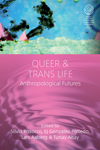 Queer and Trans Life