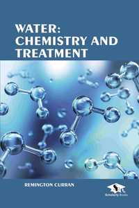 Water: Chemistry and Treatment