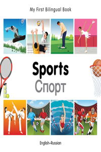 My First Bilingual Book-Sports (English-Russian): English-russian