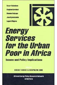 Energy Services for the Urban Poor in Africa