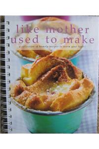 Like Mother Used to Make