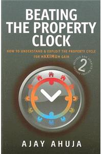 Beating The Property Clock 2nd Edition