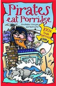Pirates Eat Porridge