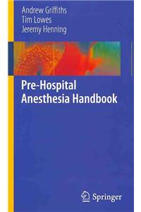 Pre-Hospital Anesthesia Handbook