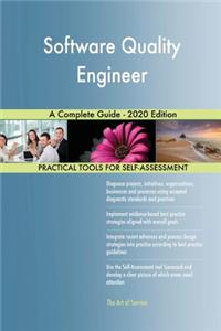 Software Quality Engineer A Complete Guide - 2020 Edition
