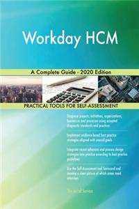 Workday HCM A Complete Guide - 2020 Edition