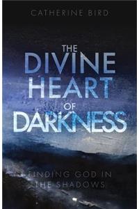 The Divine Heart of Darkness
