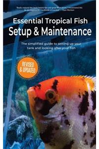 Essential Tropical Fish Setup & Maintenance