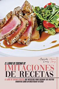El Libro de Cocina de Imitaciones de Recetas