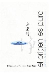 El Origen Es Puro