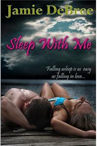 Sleep With Me