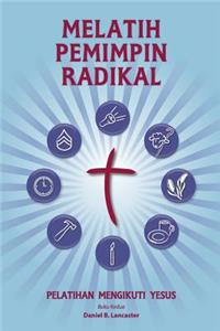 Training Radical Leaders - Indonesian Leader Edition