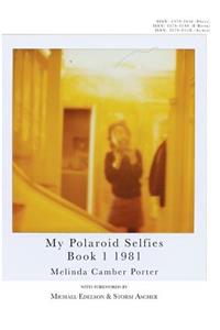 My Polaroid Selfies 1981 Book I