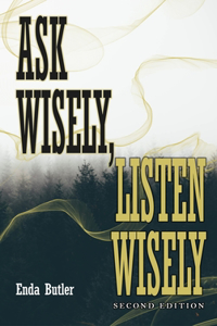 Ask Wisely, Listen Wisely