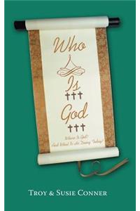 Who Is God?