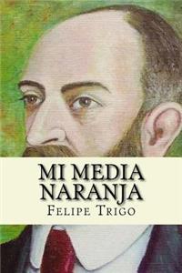 Mi media naranja (Spanish Edition)