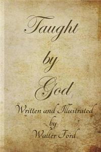 Taught by God b/w version