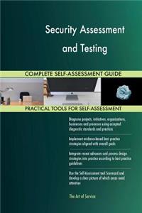 Security Assessment and Testing Complete Self-Assessment Guide