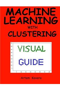 Machine Learning with Clustering